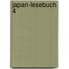 Japan-Lesebuch 4 door Onbekend