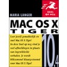 Mac OS X 10.4 Tiger by Maria Langer