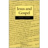 Jesus And Gospel door Graham N. Stanton