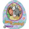Jesus Is Coming! by Jesslyn Deboer