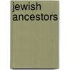 Jewish Ancestors door Sam Aaron