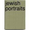 Jewish Portraits by Lady Katie Magnus