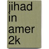 Jihad in Amer 2k door Chuck Missler