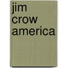 Jim Crow America door Onbekend