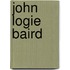 John Logie Baird