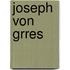 Joseph Von Grres