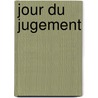 Jour Du Jugement door Mile Roy
