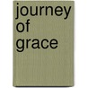 Journey Of Grace door Janice Popp Sheetz
