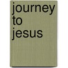 Journey to Jesus door James Stone