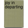 Joy in Departing door James George Deck