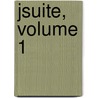 Jsuite, Volume 1 by L'Abb