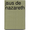 Jsus de Nazareth by Albert Rï¿½Ville