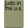 Judo in the U.S. by Michael Brousse