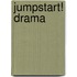 Jumpstart! Drama
