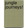 Jungle Journeys! by Golden Books