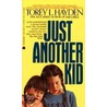 Just Another Kid by Torey L. Hayden
