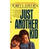 Just Another Kid door Torey L. Hayden