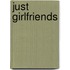 Just Girlfriends