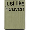 Just Like Heaven by Marc Levy