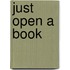 Just Open A Book