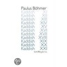 Kaddish Xi - Xxi door Paulus Böhmer