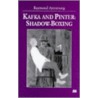 Kafka And Pinter door Raymond Armstrong