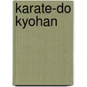 Karate-Do Kyohan door Gichin Funakoshi