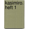 Kasimiro. Heft 1 door Birgit Jansen