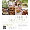 Keep It Seasonal by Annie Wayte