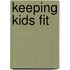 Keeping Kids Fit