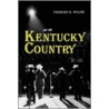 Kentucky Country door Charles K. Wolfe