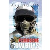 Kerosene Cowboys by Randy Arrington