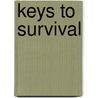 Keys To Survival door Irene McCullough Pace
