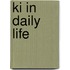 Ki In Daily Life