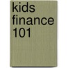 Kids Finance 101 door Yvonne Brooks