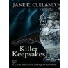 Killer Keepsakes by Jane K. Cleland