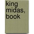 King Midas, Book