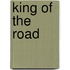 King Of The Road