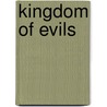 Kingdom of Evils door Roscoe Pound