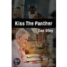 Kiss The Panther door Don Otey