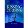 Kissing Cousins? door Bill Musk