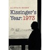 Kissinger's Year by Alistair Horne