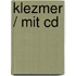 Klezmer / Mit Cd