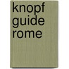 Knopf Guide Rome door Knopf Guides