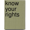 Know Your Rights door Andrew McCann