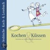 Kochen & Küssen by Anne Bax