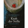 Kraft der Stille door Hans-Günther Kaufmann
