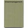 Krisenmanagement door Onbekend