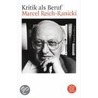 Kritik als Beruf by Marcel Reich-Ranicki