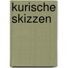 Kurische Skizzen door Klaus Dieter Härtel